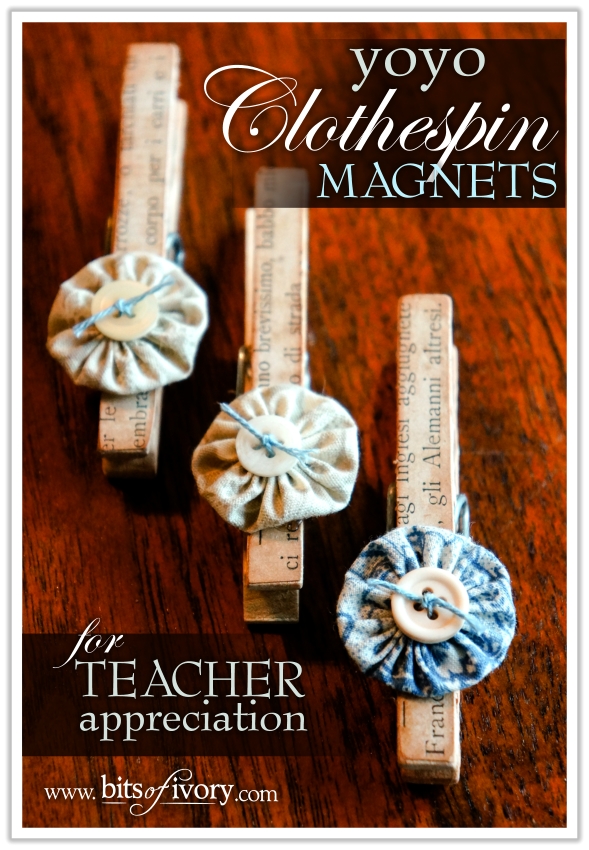 Yo Yo Clothespin Magnets for Teacher Appreciation | www.bitsofivory.com